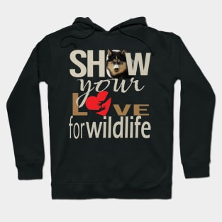 Show your love for wildlife Hoodie